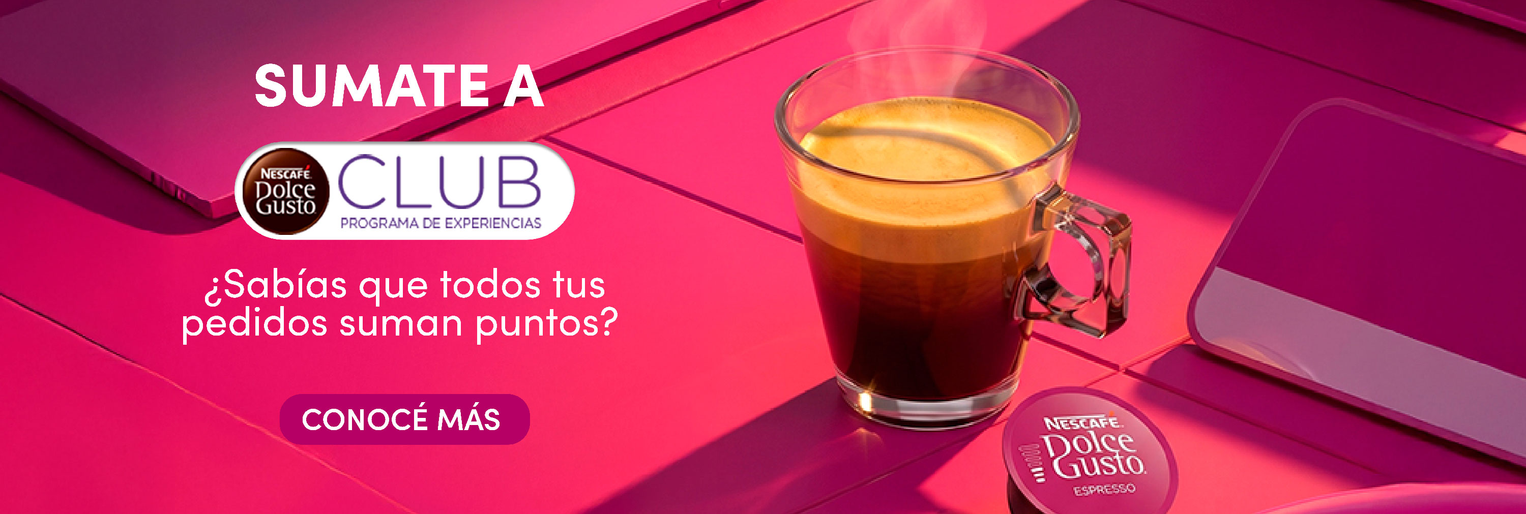 Sumate a NESCAF&Eacute; Dolce Gusto Club, programa de experiencias. &iquest;Sab&iacute;as que todos tus pedidos suman puntos? Conoc&eacute; m&aacute;s.